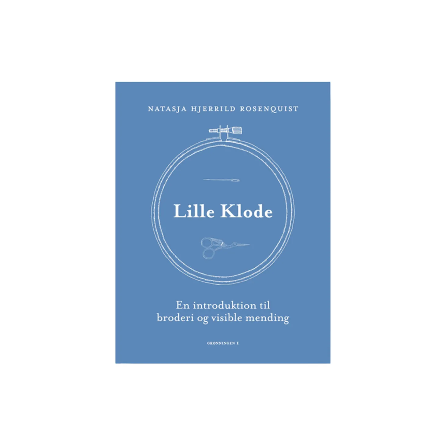 Lille Klode - En introduktion til broderi og visible mending