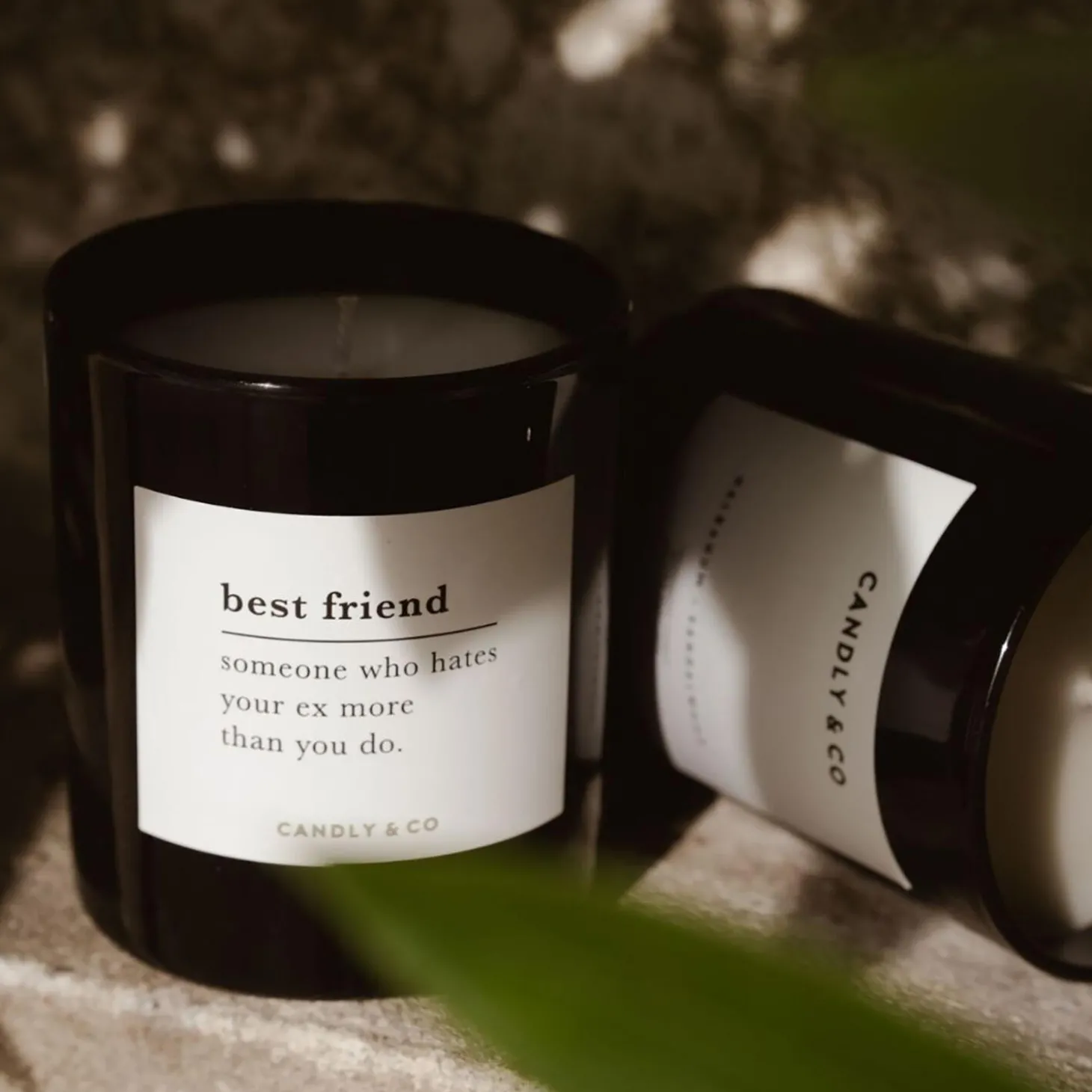 No. 4 Candle, BEST FRIEND Someone who hates your ex more than you do