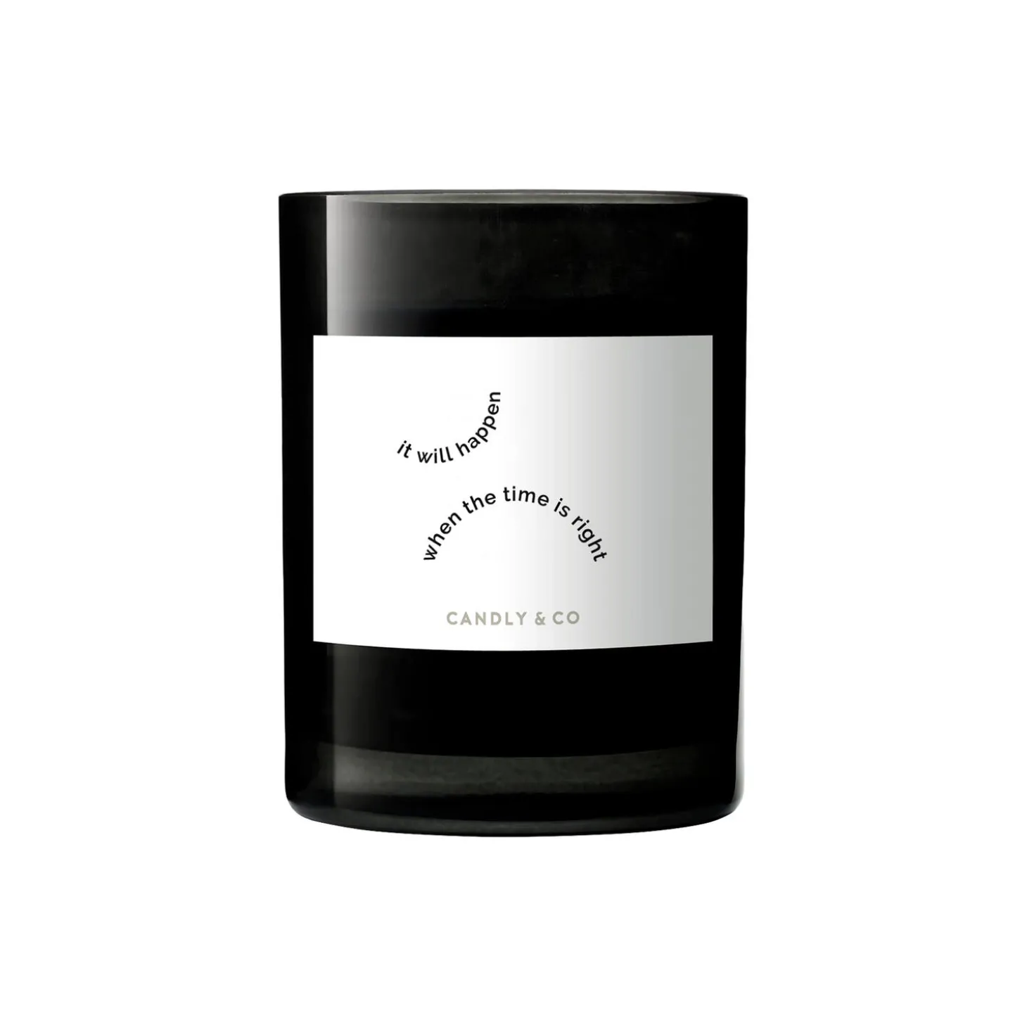 No. 3 Candle, It will happen when the time is right